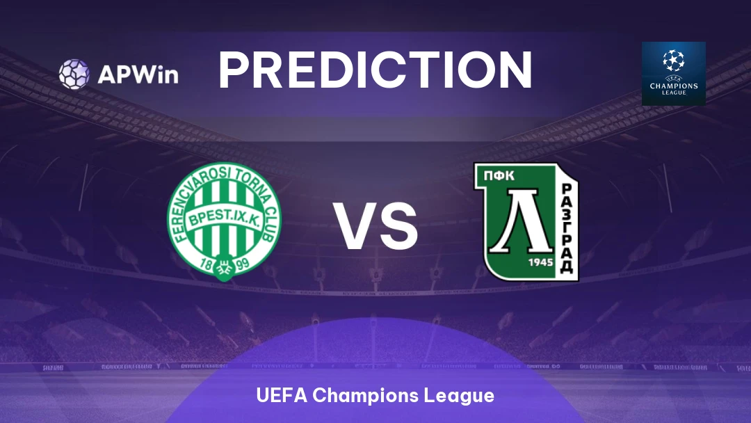 Ferencvaros vs Ludogorets
