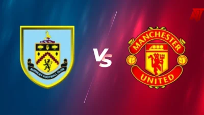 Burnley vs Manchester United